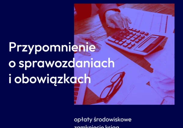 Przypomnienie o sprawozdaniach i obowiązkach